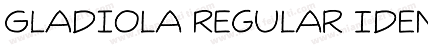 Gladiola Regular Identity H字体转换